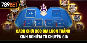 cách chơi xóc đĩa luôn thắng